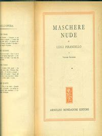 Maschere Nude Volume Secondo Luigi Pirandello Libro Usato