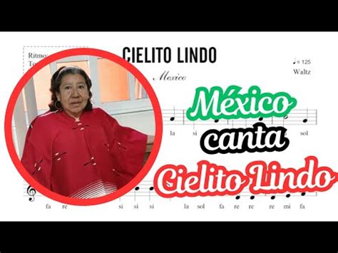 M Xico Canta Cielito Lindo Youtube