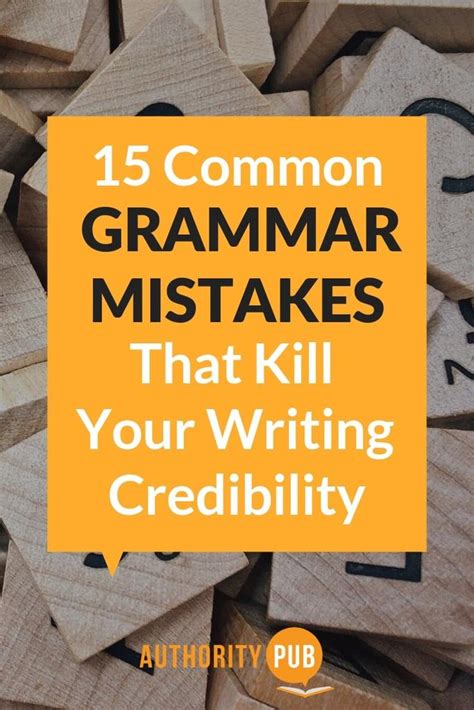 15 Common Grammar Mistakes To Avoid In Your Writing