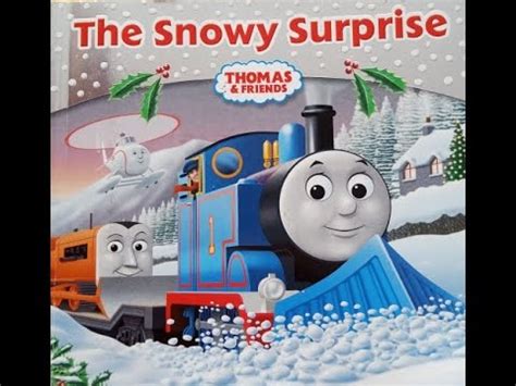 Thomas Friends The Snowy Surprise Thomas The Tank Engine Book Read