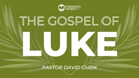 Enduring Word Bible Commentary Luke Media