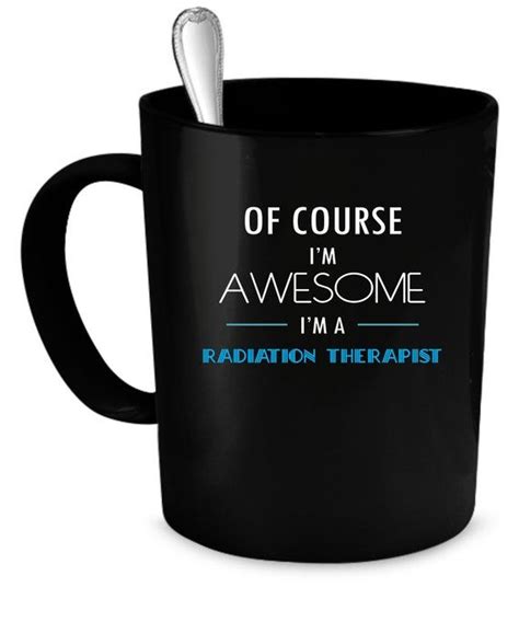 Radiation Therapist Coffee Mug 11 Oz Perfect T For Your Etsy