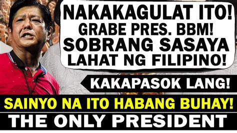 Breaking News Pres Bongbong Marcos Sobrang Gandang Balita Matindi