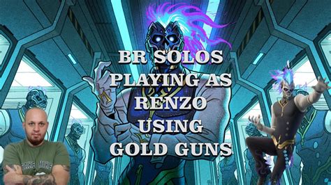 BR SOLOS PLAYING AS RENZO GOLD GUNS ONLY YouTube