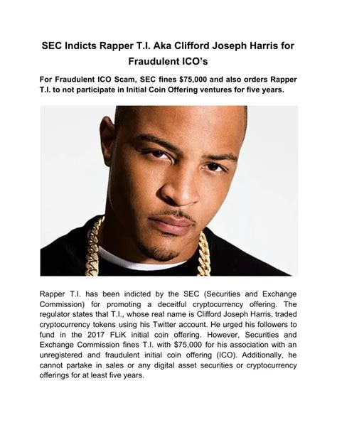 Ppt Sec Indicts Rapper T I Aka Clifford Joseph Harris For Fraudulent