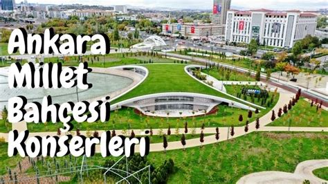 Ba Kent Millet Bah Esi Konserleri Ankara Cretsiz Konserler Ankara