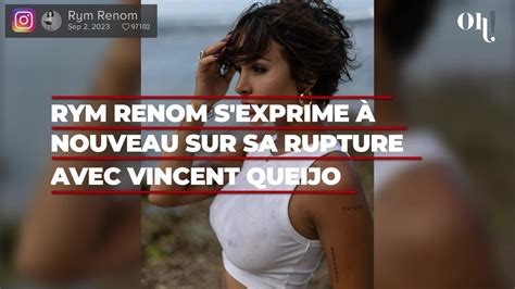 Rym Renom S Exprime Nouveau Sur Sa Rupture Avec Vincent Queijo C