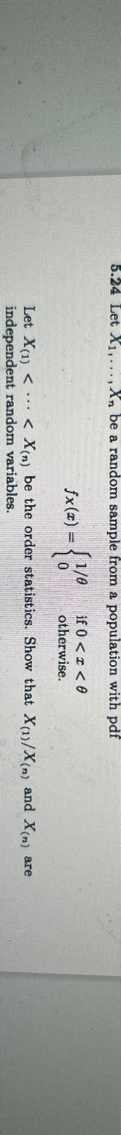 Solved 5 24 Let X1 Dots Xn Be A Random Sample From A Chegg