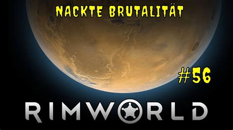 Lager überarbeiten Lets Play Rimworld 56 Nackte Brutalität 4k