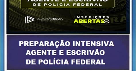 Prepara O Intensiva Agente E Escriv O De Pol Cia Federal Dedica O