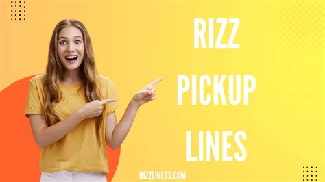 359 Unique Rizz Pickup Lines That Actually Work