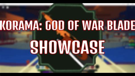 Korama God Of War Blade Showcase Shindo Life YouTube