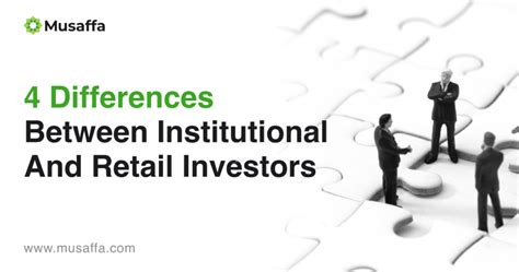 4 Differences Between Institutional And Retail Investors Musaffa Academy