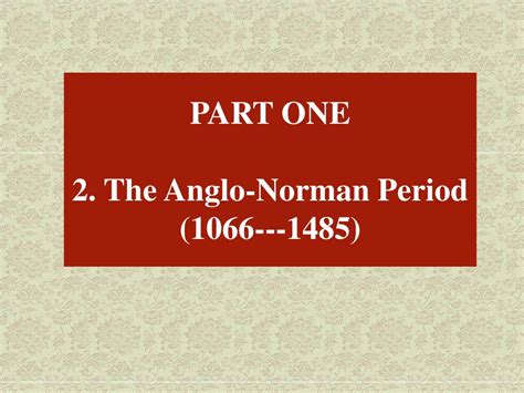 PPT PART ONE 2 The Anglo Norman Period 1066 1485 PowerPoint