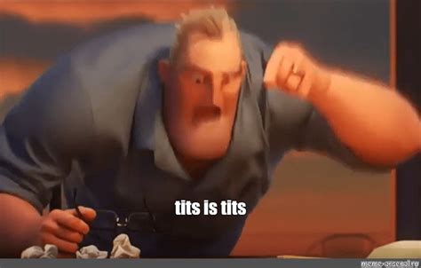Meme Tits Is Tits All Templates Meme Arsenal