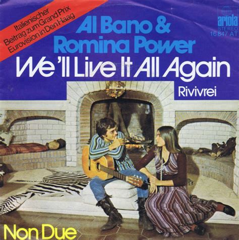 Al Bano Romina Power We Ll Live It All Again