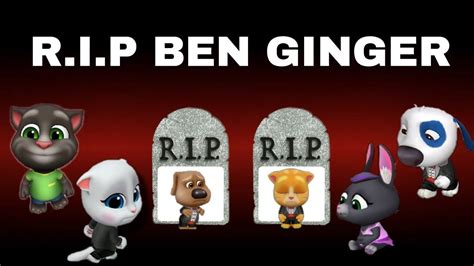 R I P Ben And Ginger My Talking Tom Friends Among Us YouTube