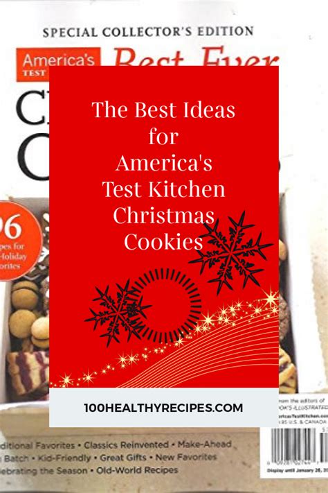 The Best Ideas For Americas Test Kitchen Christmas Cookies Best Diet