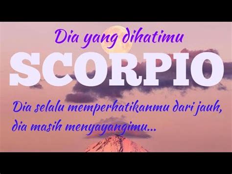 Scorpio Dia Masih Sering Memperhatikanmu Dari Jauh Ada Perasaan