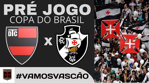 PRÉ JOGO TREM AP x VASCO COPA DO BRASIL 2023 YouTube