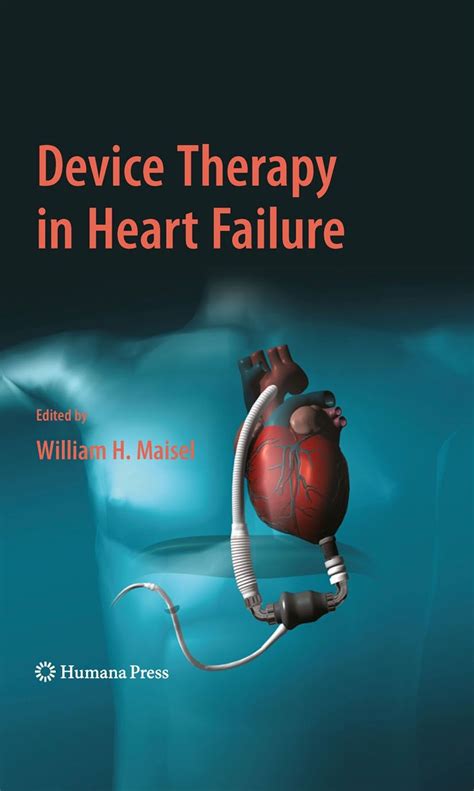 Device Therapy In Heart Failure E Book Frohberg