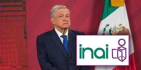 Amlo Veta Nombramientos De Comisionados Del Inai Diario Basta