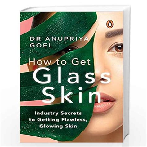 How To Get Glass Skin The Industry Secrets To Getting Flawless