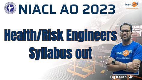 Niacl Ao Syllabus Out For Health Risk Engineers Syllabus For