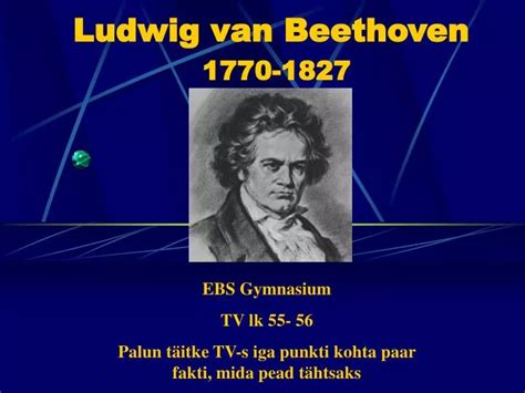 Ppt Ludwig Van Beethoven 1770 1827 Powerpoint Presentation Free