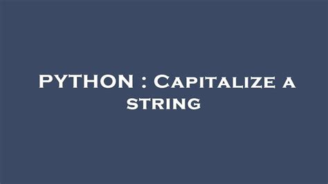 Python Capitalize A String Youtube