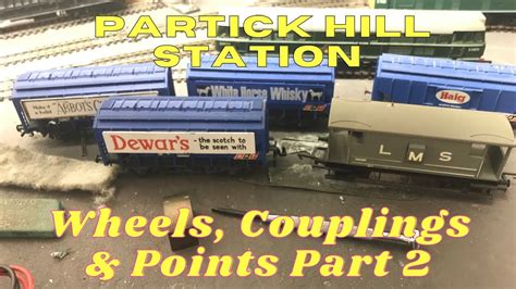 Partick Hill Station Wheels Couplings Points Part 2 Watch As I Find