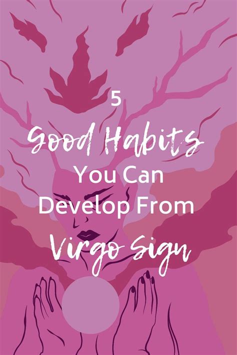 Good Habits You Can Develop From Virgo Sign Virgo Sign Virgo