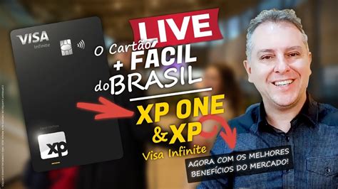 LIVE O CARTÃO MAIS FÁCIL DO BRASIL XP VISA INFINITE AGORA MAIS