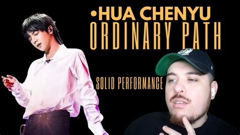 First Reaction To Hua Chenyu平凡之路Ordinary Path Singer 2018 YouTube