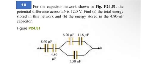 Solved For The Capacitor Network Shown In Fig P24 51 The Chegg