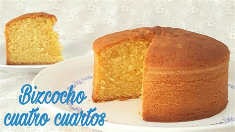 Bizcocho Cuatro Cuartos Mi Tarta Preferida Youtube