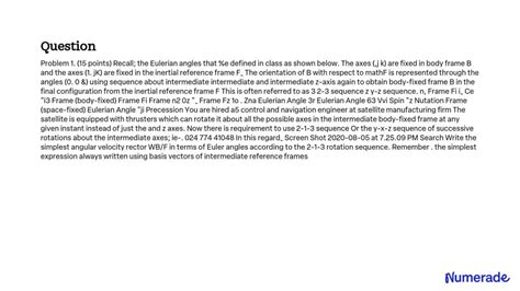 Solved Problem Points Recall The Eulerian Angles That Were