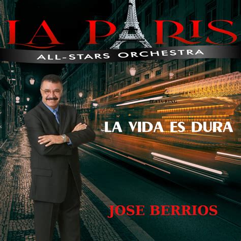 La Paris All Stars Lanza Su Nuevo Sencillo La Vida Es Dura Junto A