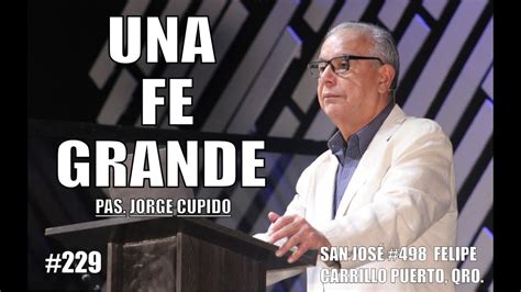 El Sello Una Fe Grande Pas Jorge Cupido De Febrero Del