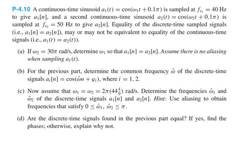 Solved P 4 10 A Continuous Time Sinusoid Aj T Chegg