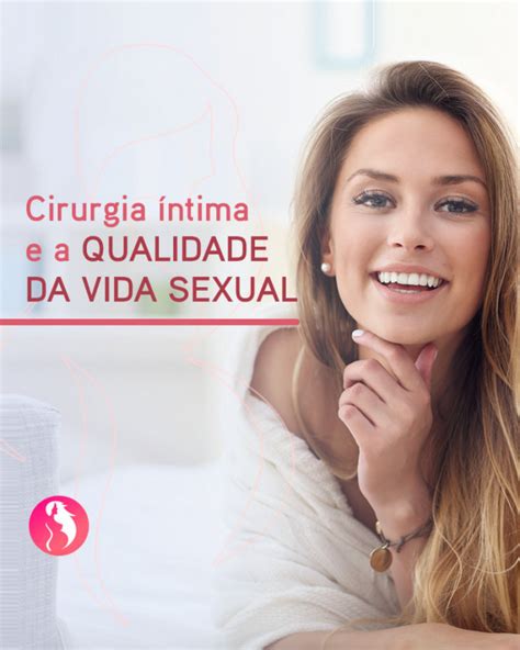 Cirurgia Ntima E A Qualidade Da Vida Sexual Cl Nica Serpas