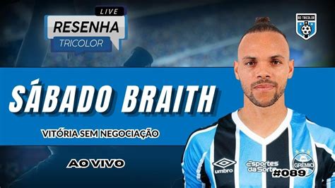 AO VIVO AMANHÃ TEM GRÊMIO FOCO NO BR TIME ALTERNATIVO RESENHA