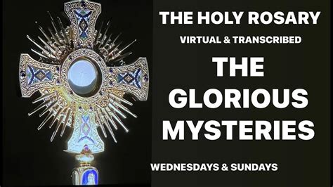 The Glorious Mysteries Of The Holy Rosary ~ Wednesdays And Sundays Youtube