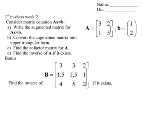 Solved Consider Matrix Equation Ax B A Write The Chegg