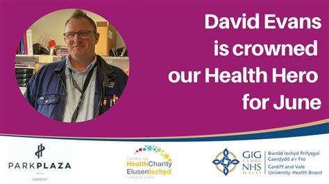 David Evans Is Crowned Health Hero For June Cardiff And Vale Health Charity