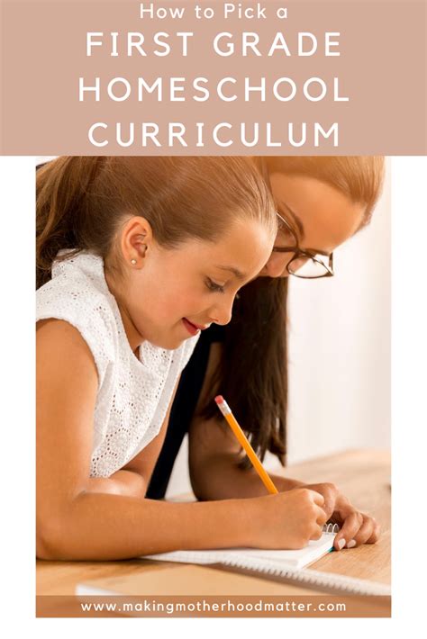 How To Pick A First Grade Homeschool Curriculum Making Motherhood Matter