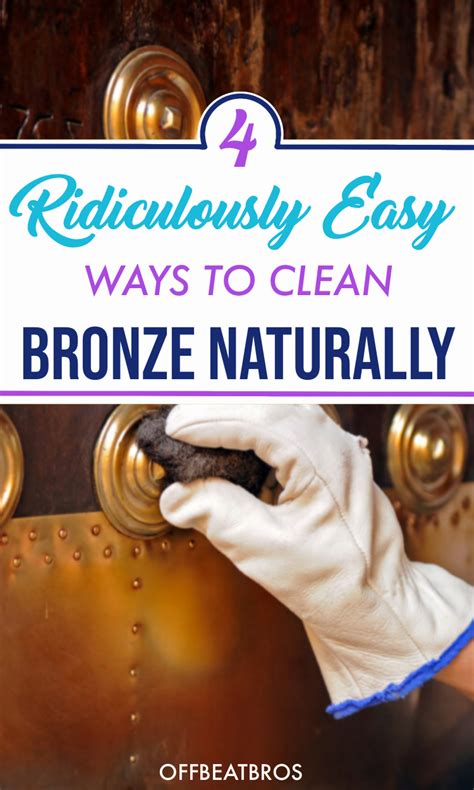 How To Clean Bronze: A Complete Guide - IHSANPEDIA