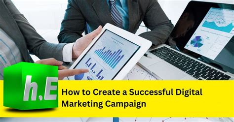 How To Create A Successful Digital Marketing Campaign