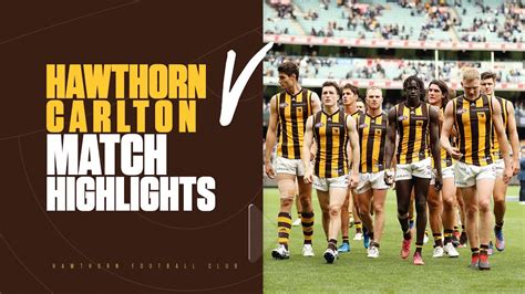 Hawthorn V Carlton Match Highlights Round Youtube