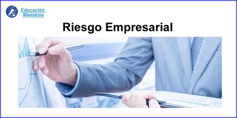 Tipos De Riesgo Empresarial